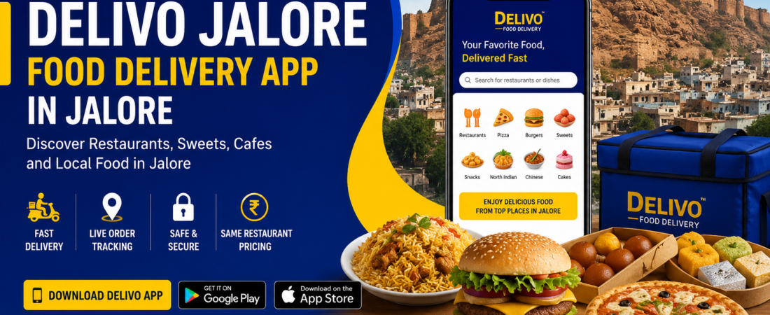 Delivo Jalore | Food Delivery App in Jalore
