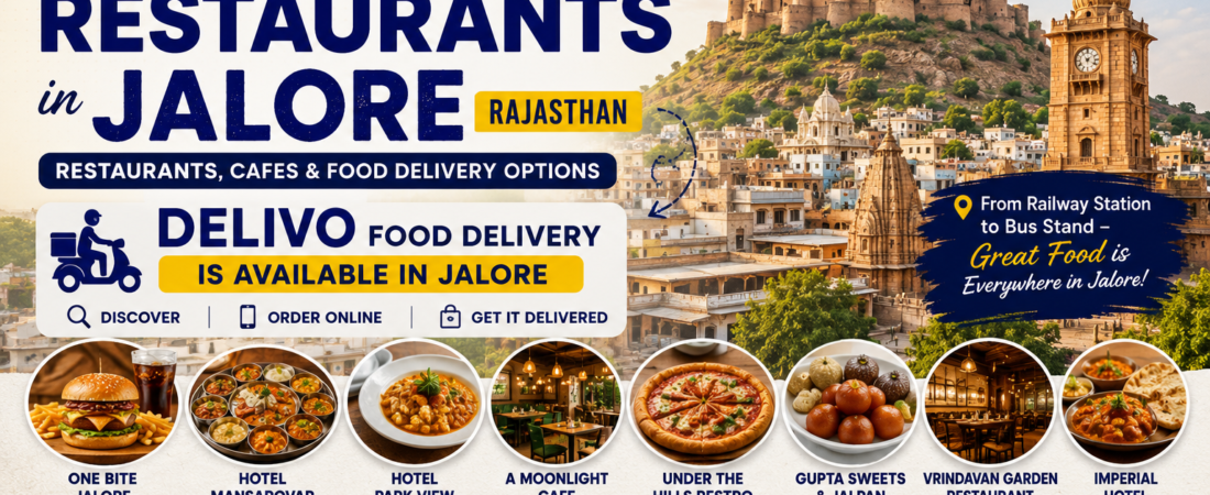 Best Restaurants in Jalore – Restaurants, Cafes & Food Delivery with DELIVO