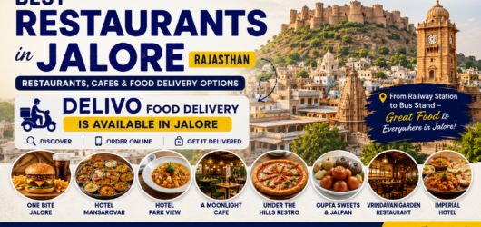 Best Restaurants in Jalore – Restaurants, Cafes & Food Delivery with DELIVO